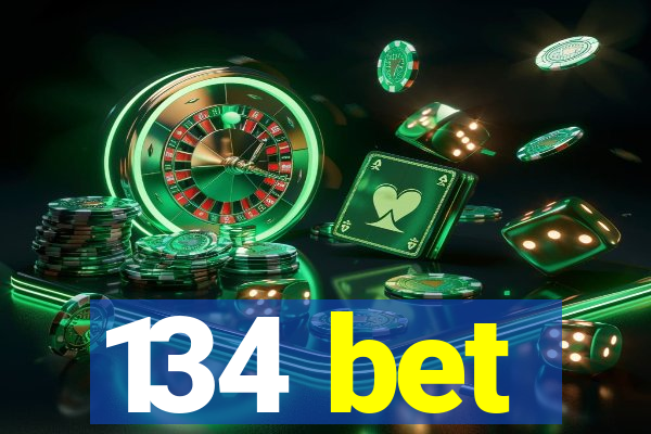 134 bet